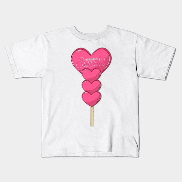 Sometimes I'm sweet! Sweet pink heart-shaped candy lollipops stacked. Kids T-Shirt by Rebeldía Pura